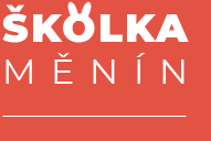 ŠKOLKA MĚNÍN